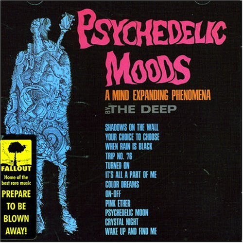 DEEP/PSYCHEDELIC MOODS